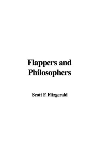 9781437894769: Flappers and Philosophers