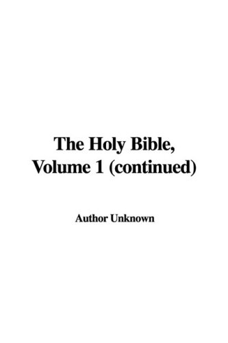 The Holy Bible, Volume 1 (continued) (9781437895551) by Anonymous