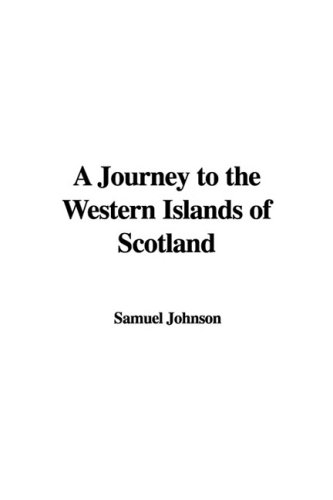 A Journey to the Western Islands of Scotland (9781437897432) by Johnson, Samuel