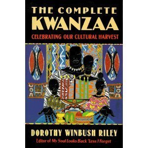 9781437963861: Complete Kwanzaa: Celebrating Our Cultural Harvest