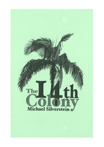 The 14th Colony (9781437964936) by Michael Silverstein
