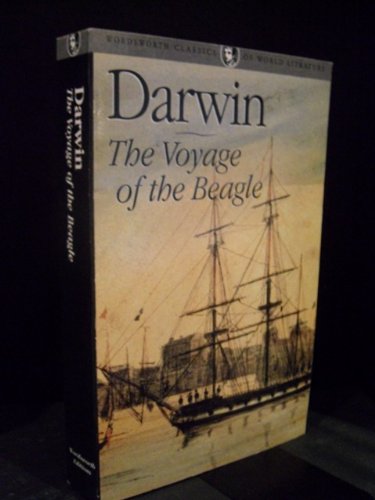 Voyage of the Beagle: Journal of Researches into the Natural History and Geology of the Countries Visited during the Voyage of H.M.S. Beagle Round the World (9781437967692) by Charles Darwin