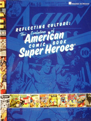 Imagen de archivo de Reflecting Culture: The Evolution of American Comic Books Super Heroes a la venta por Saucony Book Shop