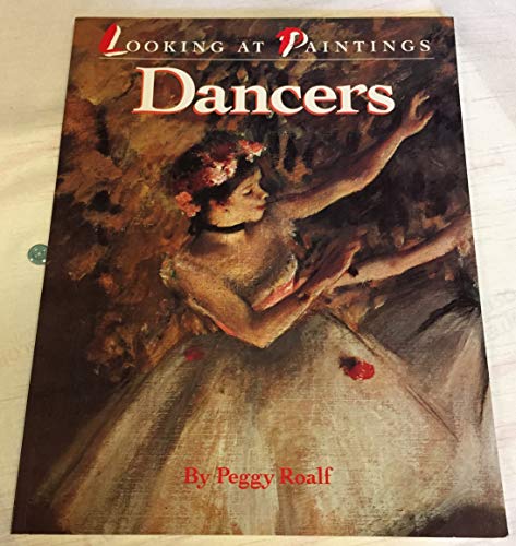 Stock image for Dancers: Looking at Paintings for sale by Wonder Book