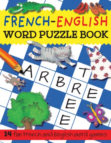 Imagen de archivo de French-English Word Puzzle Book: 14 Fun French and English Word Games (Bilingual Word Puzzle Books) (French Edition) a la venta por Books From California