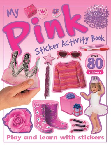 My Pink Sticker Activity Book (My Sticker Activity Books) (9781438000893) by Gunzi, Christiane