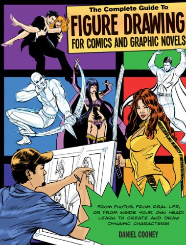 Stock image for The Complete Guide to Figure Drawing for Comics and Graphic Novels for sale by Better World Books