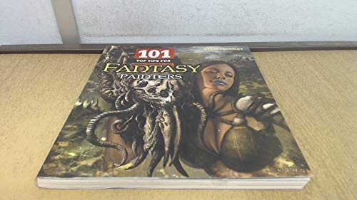 Beispielbild fr 101 Top Tips for Fantasy Painters zum Verkauf von WorldofBooks