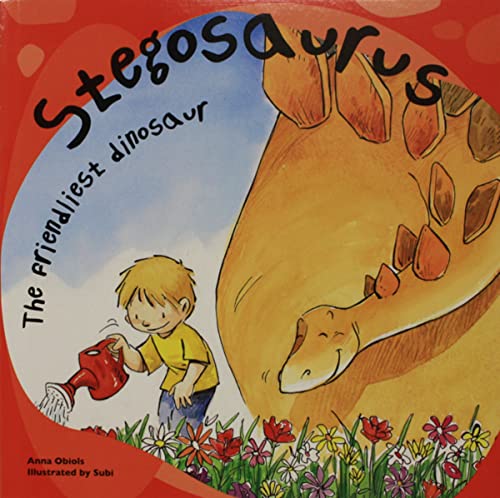 Stegosaurus: The Friendliest Dinosaur (Dinosaur Books) - Obiols, Anna