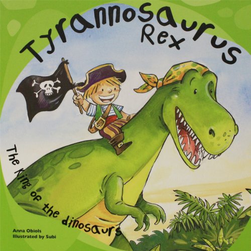 Stock image for Tyrannosaurus Rex: The King of the Dinosaurs (Dinosaur Books) for sale by Jenson Books Inc