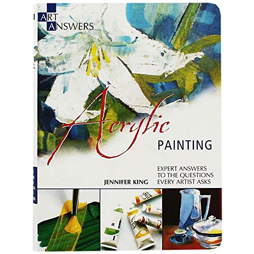 Imagen de archivo de Acrylic Painting: Expert Answers to the Questions Every Artist Asks (Art Answers) a la venta por -OnTimeBooks-