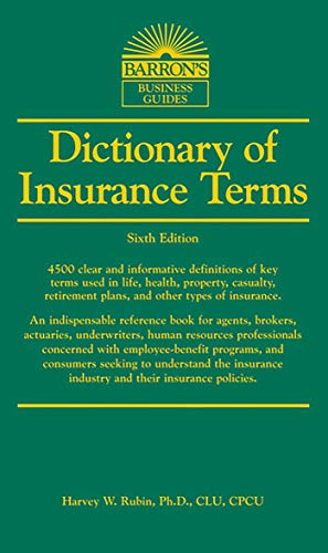 Dictionary of Insurance Terms (Barron's Business Dictionaries) (9781438001395) by Rubin Ph.D., Harvey W.