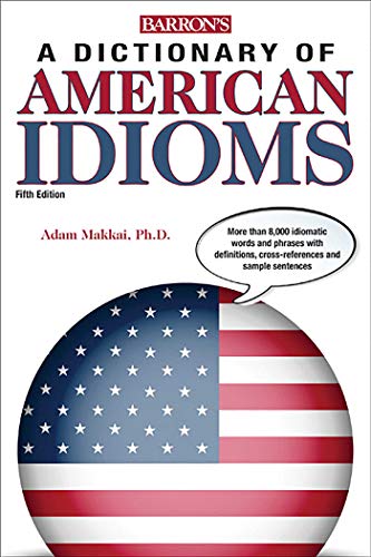 Beispielbild fr Dictionary of American Idioms (Barron's Idioms) zum Verkauf von SecondSale