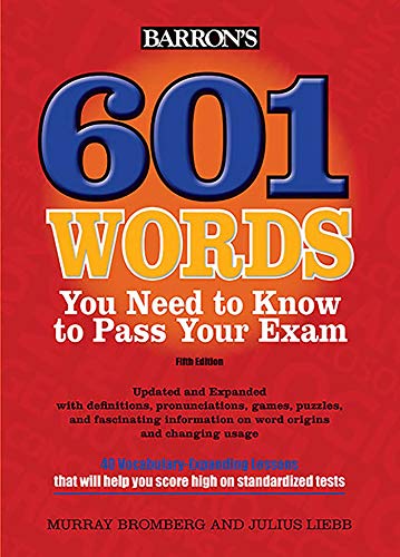 Stock image for 601 Words You Need to Know to Pass Your Exam (Barron's 601 Words You Need to Know to Pass Your Exam) for sale by BookHolders