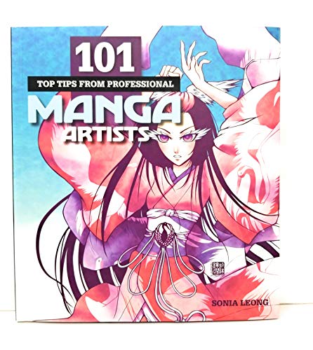 Stock image for 101 Top Tips from Professional Manga Artists for sale by Better World Books: West