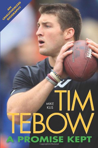 Stock image for Tim Tebow: A Promise Kept for sale by SecondSale