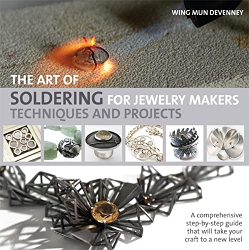 9781438002637: The Art of Soldering for Jewelry Makers: Techniques and Projects