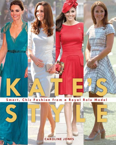 9781438003290: Kate's Style: Smart, Chic Fashion from a Royal Role Model