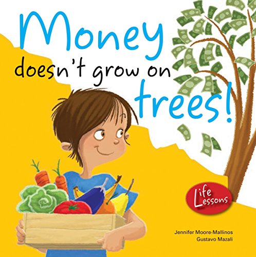 Stock image for Money Doesnt Grow on Trees (Life Lessons) for sale by Hawking Books