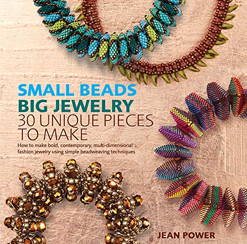 Stock image for Small Beads Big Jewelry: 30 Unique Pieces to Make for sale by Goodwill of Colorado