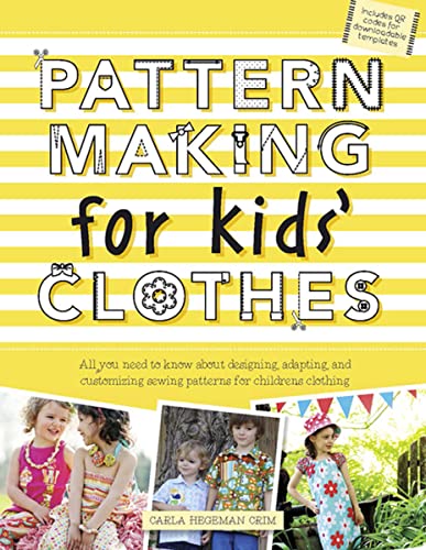 Imagen de archivo de Pattern Making for Kids' Clothes: All You Need to Know About Designing, Adapting, and Customizing Sewing Patterns for Children's Clothing a la venta por GF Books, Inc.