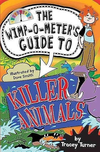Stock image for The Wimp-O-Meter's Guide to Killer Animals for sale by ThriftBooks-Dallas