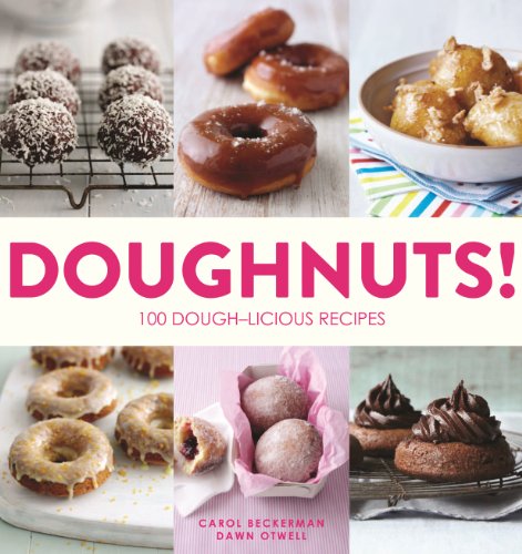 Beispielbild fr Doughnuts! : 100 Dough-Licious Recipes zum Verkauf von Better World Books