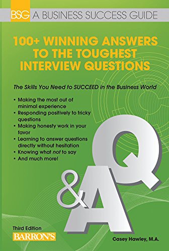 Beispielbild fr 100+ Winning Answers to the Toughest Interview Questions zum Verkauf von Better World Books