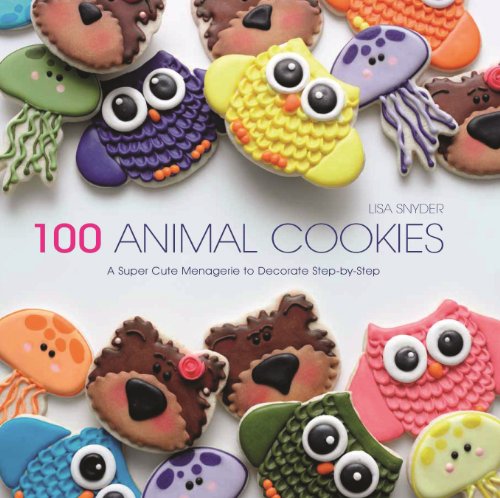Beispielbild fr 100 Animal Cookies: A Super Cute Menagerie to Decorate Step-by-Step zum Verkauf von Wonder Book