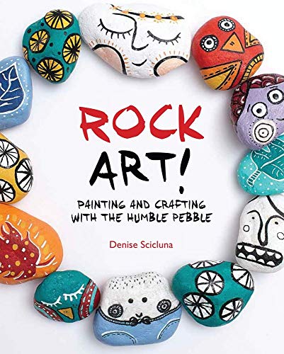 9781438005324: Rock Art!: Painting and Crafting with the Humble Pebble