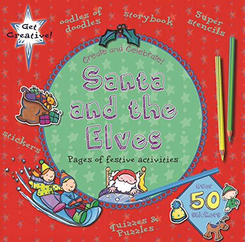Stock image for Santa and the Elves (Create and Celebrate!) for sale by Ebooksweb