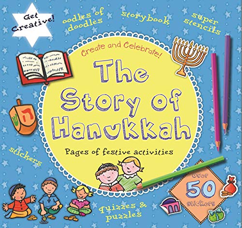 Beispielbild fr The Story of Hanukkah (Create and Celebrate!) zum Verkauf von Half Price Books Inc.