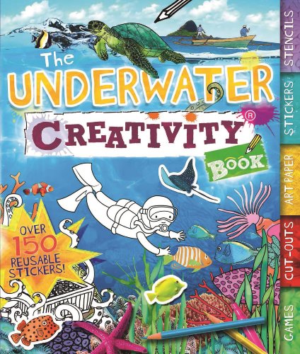 The Underwater Creativity Book: Games, Cut-Outs, Art Paper, Stickers, and Stencils! (Creativity B...