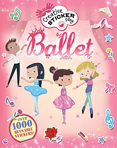 Beispielbild fr Ballet: Over 1000 Reusable Stickers! zum Verkauf von ThriftBooks-Atlanta
