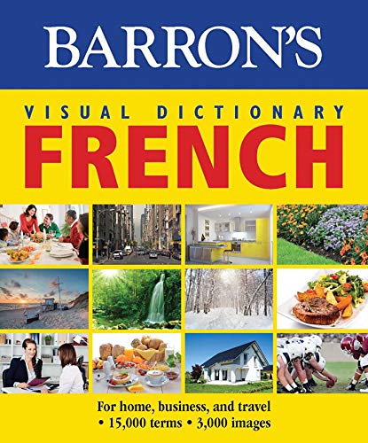Imagen de archivo de Visual Dictionary: French: For Home, Business, and Travel (Barron's Visual Dictionaries) (French Edition) a la venta por ZBK Books