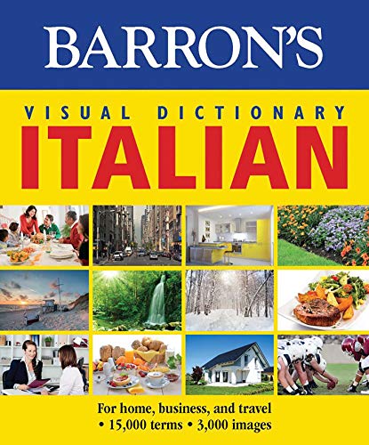 Imagen de archivo de Visual Dictionary: Italian: For Home, Business, and Travel (Barrons Visual Dictionaries) a la venta por Goodwill of Colorado