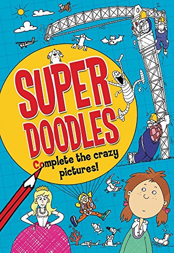 Imagen de archivo de Super Doodles: Complete the crazy pictures! a la venta por Jenson Books Inc