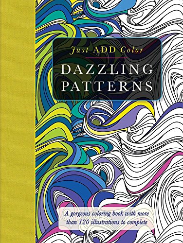 9781438006116: Dazzling Patterns Adult Coloring Book: A Gorgeous Coloring Book With More Than 120 Illustrations to Complete