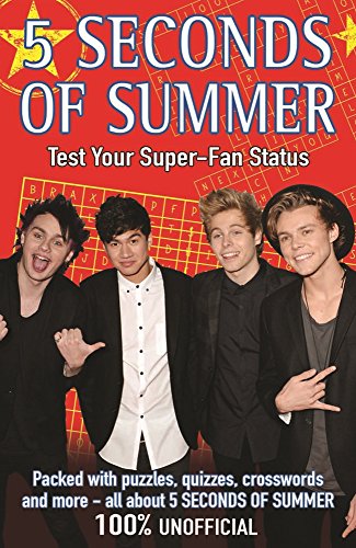 Imagen de archivo de 5 Seconds of Summer: Test Your Super-Fan Status a la venta por Better World Books