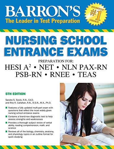 Imagen de archivo de Barron's Nursing School Entrance Exams, 5th Edition: HESI A2 / NET / NLN PAX-RN / PSB-RN / RNEE /TEAS a la venta por SecondSale