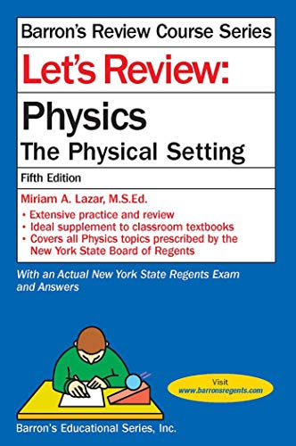 Stock image for Let's Review Physics: The Physical Setting (Barron's Regents NY) for sale by Irish Booksellers