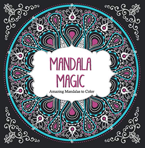 Stock image for Mandala Magic: Amazing Mandalas to Color for sale by ThriftBooks-Atlanta