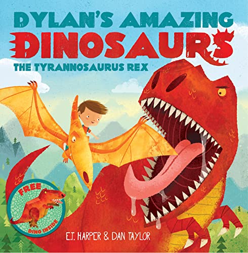 Beispielbild fr Dylan's Amazing Dinosaur: The Tyrannosaurus Rex: With Pull-Out, Pop-Up Dinosaur Inside! (Dylan's Amazing Dinosaurs) zum Verkauf von WorldofBooks