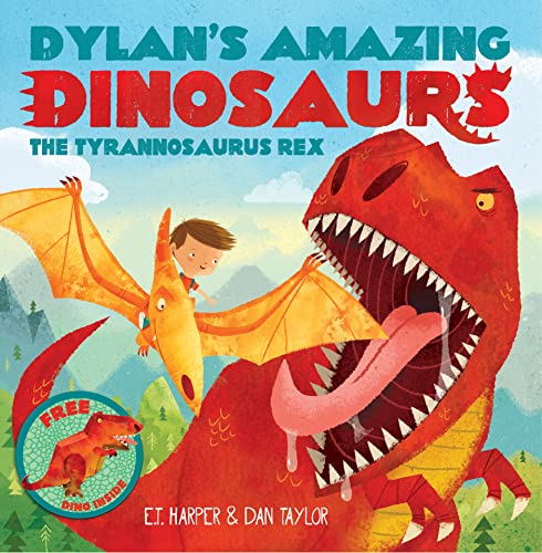 9781438006437: Dylan's Amazing Dinosaur: The Tyrannosaurus Rex: With Pull-Out, Pop-Up Dinosaur Inside! (Dylan's Amazing Dinosaurs Series)