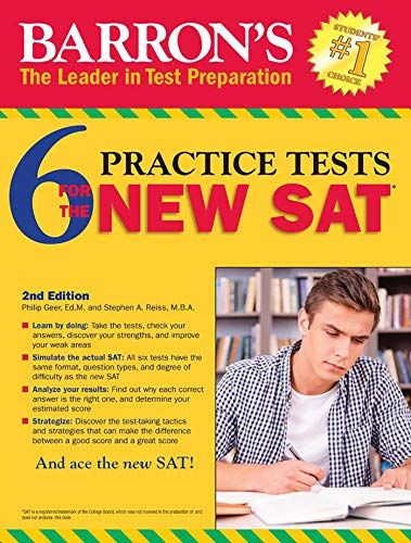 Stock image for Barron&#39;s 6 Practice Tests for the NEW SAT, 2nd Edition (Barron&#39;s 6 SAT Practice Tests) for sale by Wrigley Books