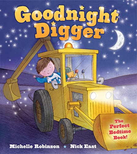 Stock image for Goodnight Digger: A Bedtime Baby Sleep Book for Fans of Trucks, Vehicles, and the Construction Site! (Goodnight Series) for sale by OwlsBooks