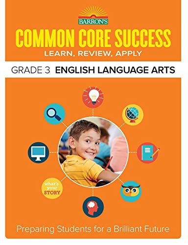 Stock image for Common Core Success Grade 3 English Language Arts : Preparing Students for a Brilliant Future for sale by Better World Books