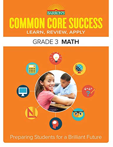 9781438006741: Barron's Common Core Success Grade 3 Math: Learn, Review, Apply: Preparing Students for a Brilliant Future