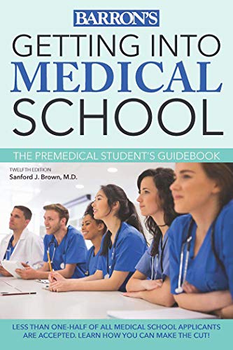 Beispielbild fr Getting into Medical School: The Premedical Student's Guidebook (Barron's Getting Into Medical School) zum Verkauf von SecondSale