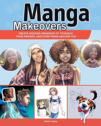 Beispielbild fr Manga Makeover : Create Amazing Drawings of Yourself, Your Friends and Everything Around You zum Verkauf von Better World Books